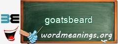 WordMeaning blackboard for goatsbeard